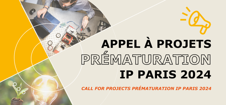 Call for Projects "Prématuration IP Paris" 2024: Discover success stories and become the innovator of tomorrow